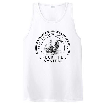 Buy Me Chickens And Tell You Fuck The System PosiCharge Competitor Tank