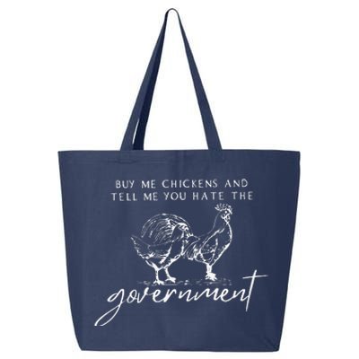 Buy Me Chickens And Tell Me You Hate The Government 25L Jumbo Tote