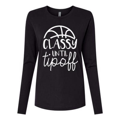 Basketball Mom Classy Until Tipoff Basketball For Women Womens Cotton Relaxed Long Sleeve T-Shirt