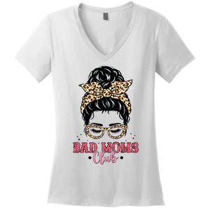 Bad Mom Club Messy Bun Bad Mom Club Bad Mom Mother's Day Women's V-Neck T-Shirt