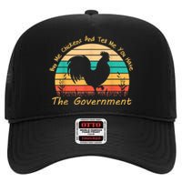 Buy Me Chickens And Tell Me You Hate The Government Vintage High Crown Mesh Back Trucker Hat