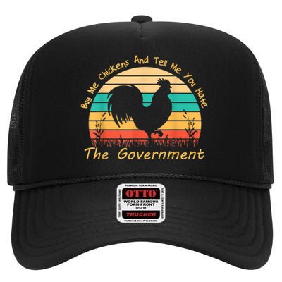 Buy Me Chickens And Tell Me You Hate The Government Vintage High Crown Mesh Back Trucker Hat