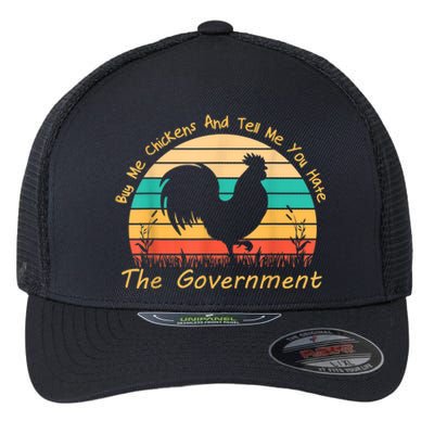 Buy Me Chickens And Tell Me You Hate The Government Vintage Flexfit Unipanel Trucker Cap