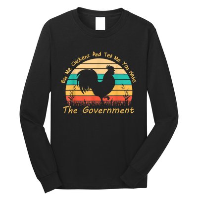 Buy Me Chickens And Tell Me You Hate The Government Vintage Long Sleeve Shirt