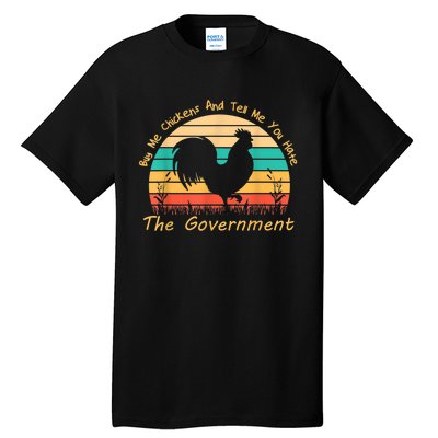 Buy Me Chickens And Tell Me You Hate The Government Vintage Tall T-Shirt