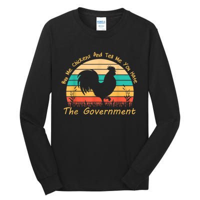 Buy Me Chickens And Tell Me You Hate The Government Vintage Tall Long Sleeve T-Shirt