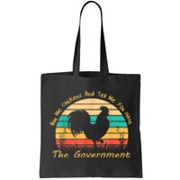 Buy Me Chickens And Tell Me You Hate The Government Vintage Tote Bag