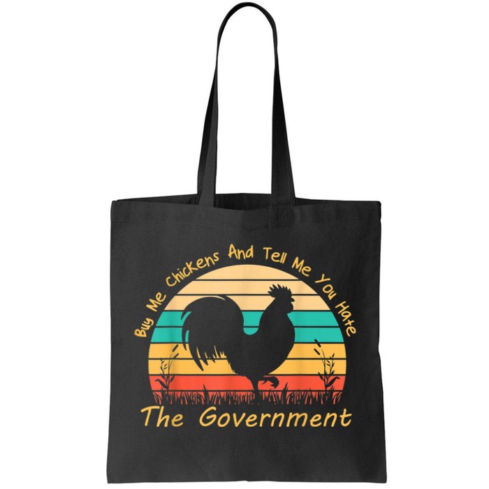 Buy Me Chickens And Tell Me You Hate The Government Vintage Tote Bag