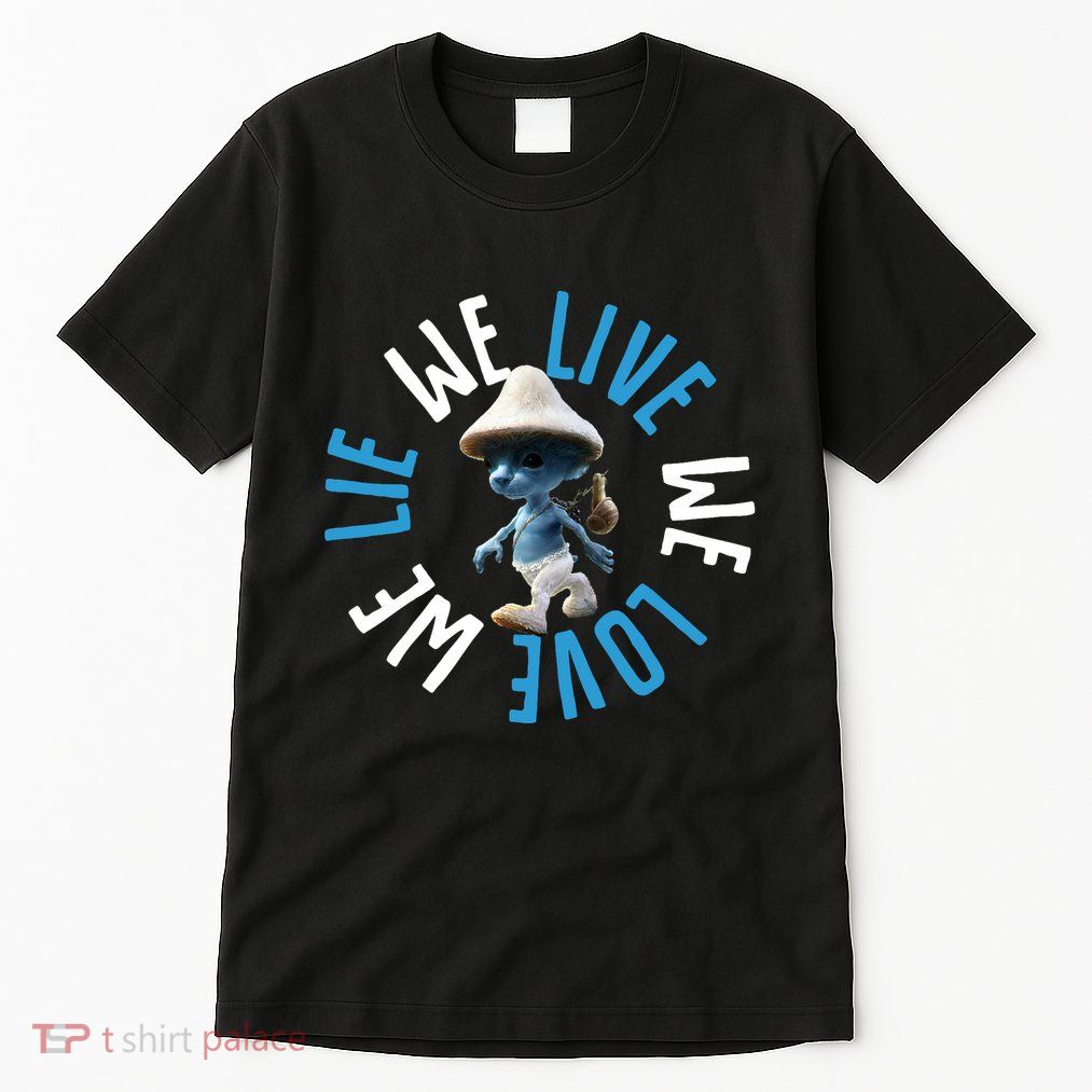 Blue Mushroom Cat Meme We Live We Love We Lie Tall T-Shirt