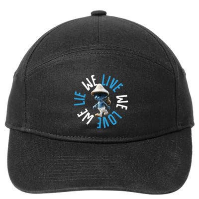 Blue Mushroom Cat Meme We Live We Love We Lie 7-Panel Snapback Hat