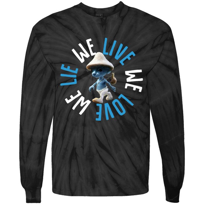 Blue Mushroom Cat Meme We Live We Love We Lie Tie-Dye Long Sleeve Shirt