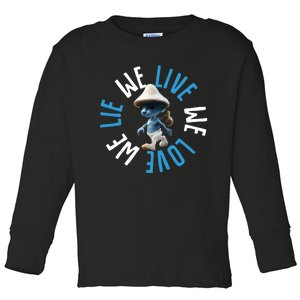 Blue Mushroom Cat Meme We Live We Love We Lie Toddler Long Sleeve Shirt