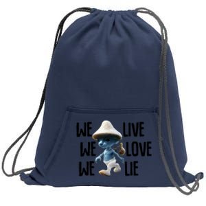 Blue Mushroom Cat Meme We Live We Love We Lie Funny Meme Design Sweatshirt Cinch Pack Bag