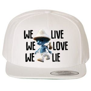 Blue Mushroom Cat Meme We Live We Love We Lie Funny Meme Design Wool Snapback Cap