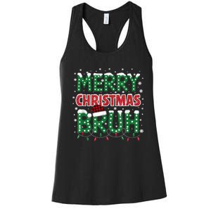 Bruh Merry Christmas Women's Racerback Tank