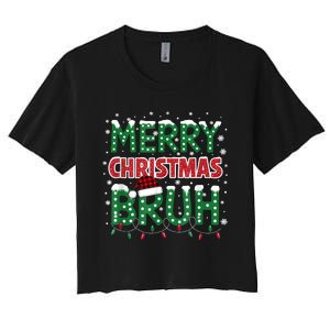 Bruh Merry Christmas Women's Crop Top Tee