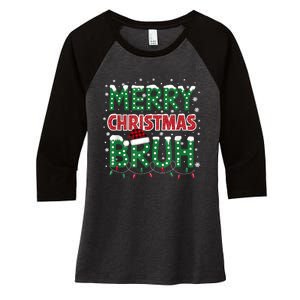 Bruh Merry Christmas Women's Tri-Blend 3/4-Sleeve Raglan Shirt