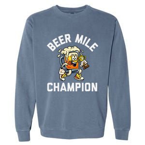 Beer Mile Champion Funny Race Running Beer Drinking Garment-Dyed Sweatshirt