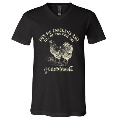 Buy Me Chicken And Tell Me You Hate The Government V-Neck T-Shirt