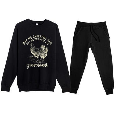 Buy Me Chicken And Tell Me You Hate The Government Premium Crewneck Sweatsuit Set