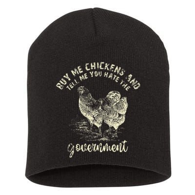 Buy Me Chicken And Tell Me You Hate The Government Short Acrylic Beanie