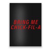 Bring Me Chickfila Poster