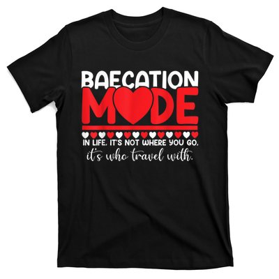 Baecation Mode Couples Vacation Trip Matching Travel Lover T-Shirt