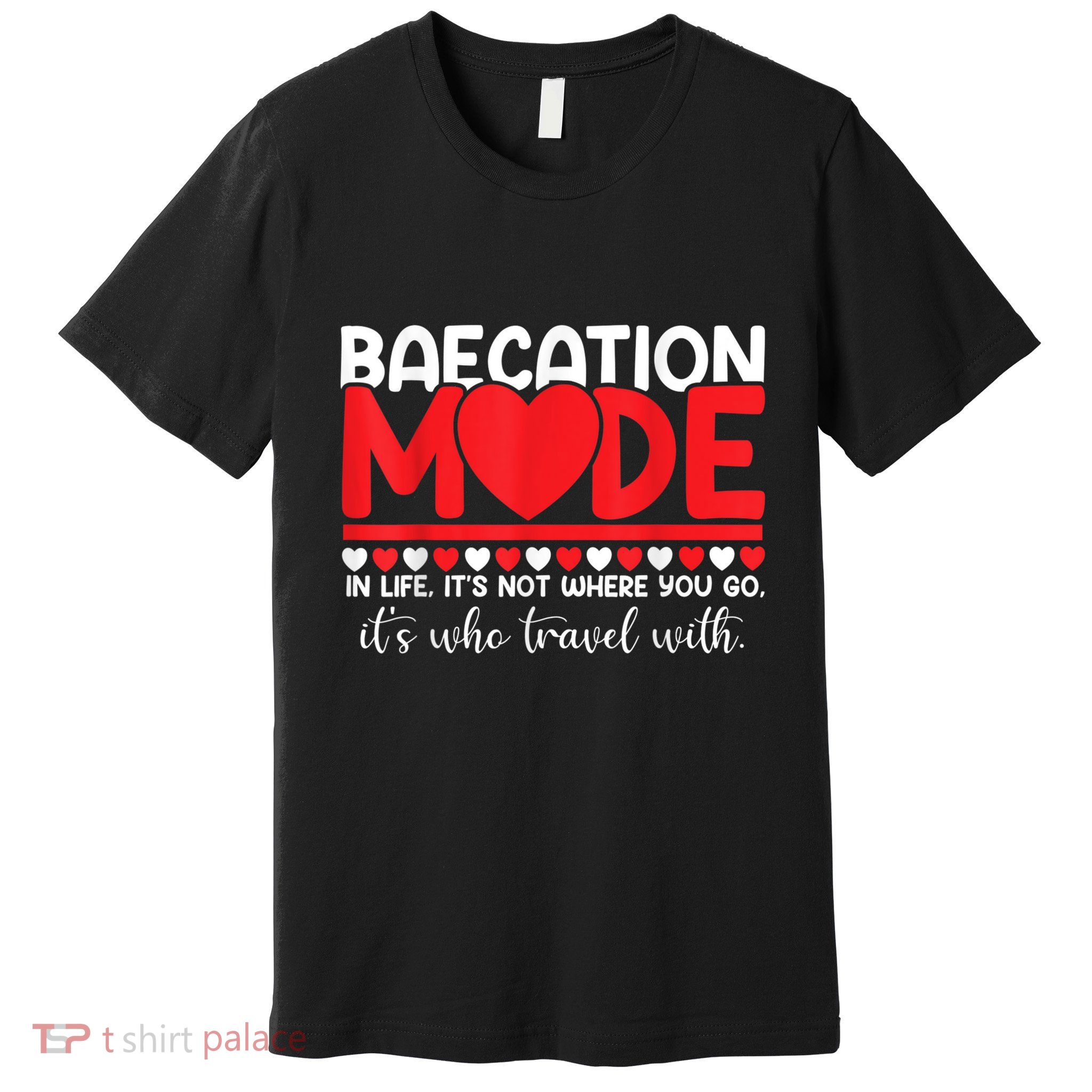 Baecation Mode Couples Vacation Trip Matching Travel Lover Premium T-Shirt