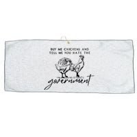 Buy Me Chickens Tell Me You Hate The Government Funny Gift Large Microfiber Waffle Golf Towel