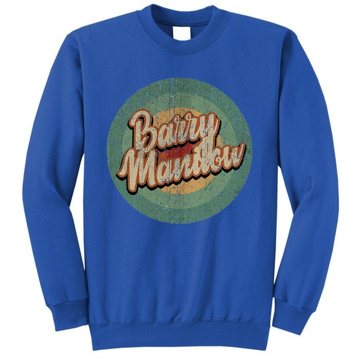 Barry Manilow Circle Retro Vintage Music Tall Sweatshirt