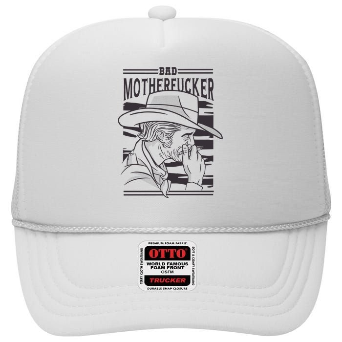 Bad Motherfucker Cowboy High Crown Mesh Back Trucker Hat