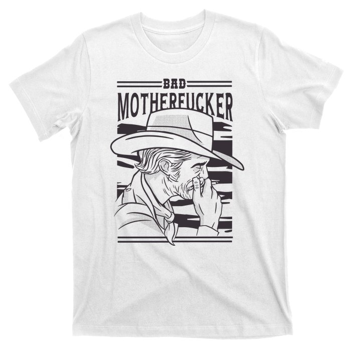 Bad Motherfucker Cowboy T-Shirt