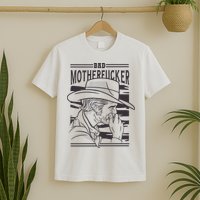 Bad Motherfucker Cowboy T-Shirt