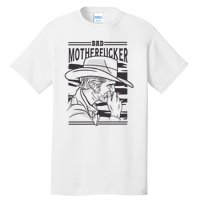 Bad Motherfucker Cowboy Tall T-Shirt