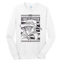 Bad Motherfucker Cowboy Tall Long Sleeve T-Shirt