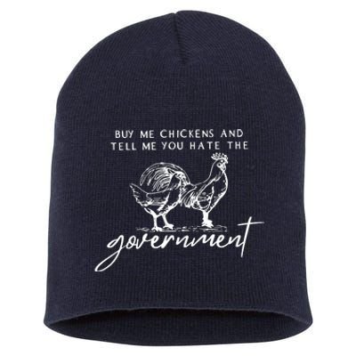 Buy Me Chickens And Tell Me You Hate The Government Short Acrylic Beanie