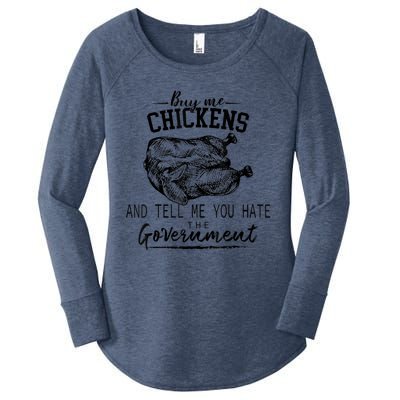 Buy Me Chickens And Tell Me You Hate The Government Women's Perfect Tri Tunic Long Sleeve Shirt