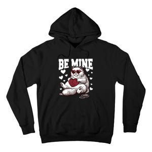 Be Mine Cat Valentine Cat Lover Gift Tall Hoodie