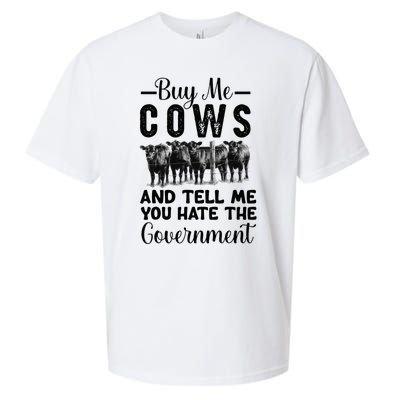 Buy Me Cows And Tell Me You Hate The Government Sueded Cloud Jersey T-Shirt