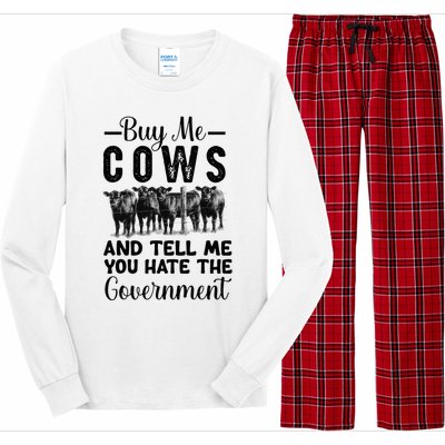 Buy Me Cows And Tell Me You Hate The Government Long Sleeve Pajama Set