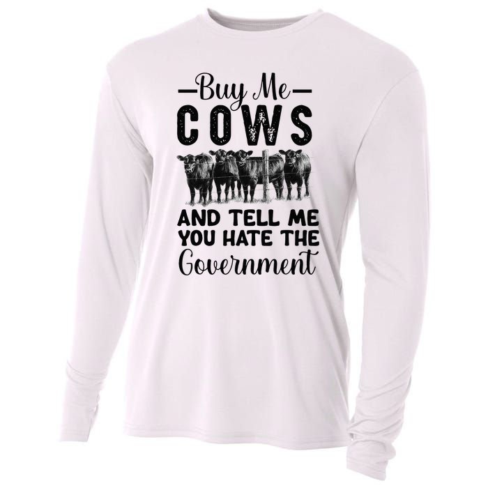 Buy Me Cows And Tell Me You Hate The Government Cooling Performance Long Sleeve Crew