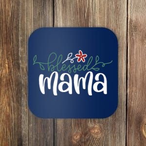 Blessed Mama Cute Gift For Mom Coaster