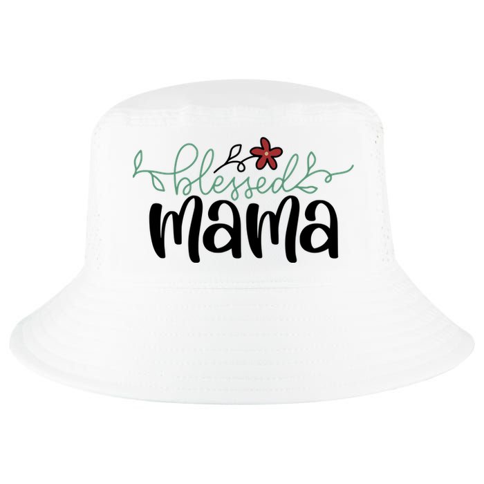 Blessed Mama Cute Gift For Mom Cool Comfort Performance Bucket Hat