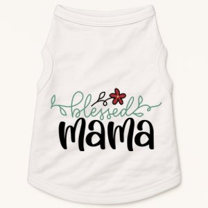 Blessed Mama Cute Gift For Mom Doggie Tank