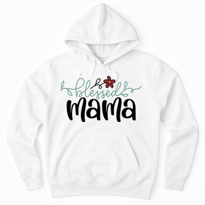 Blessed Mama Cute Gift For Mom Hoodie