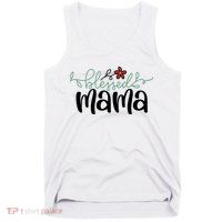 Blessed Mama Cute Gift For Mom Tank Top