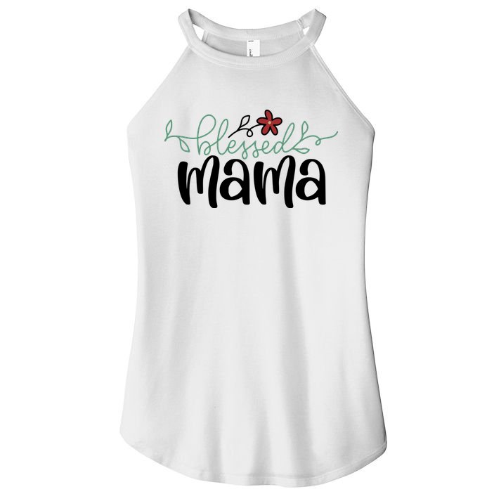 Blessed Mama Cute Gift For Mom Women's Perfect Tri Rocker Tank