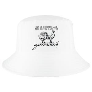 Buy Me Chickens Tell Me You Hate The Government Cool Comfort Performance Bucket Hat