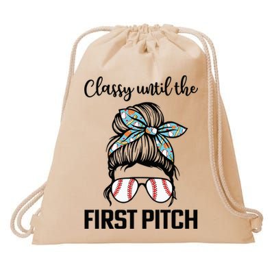 Baseball Mom Classy Until The First Pitch Messy Hair Drawstring Bag