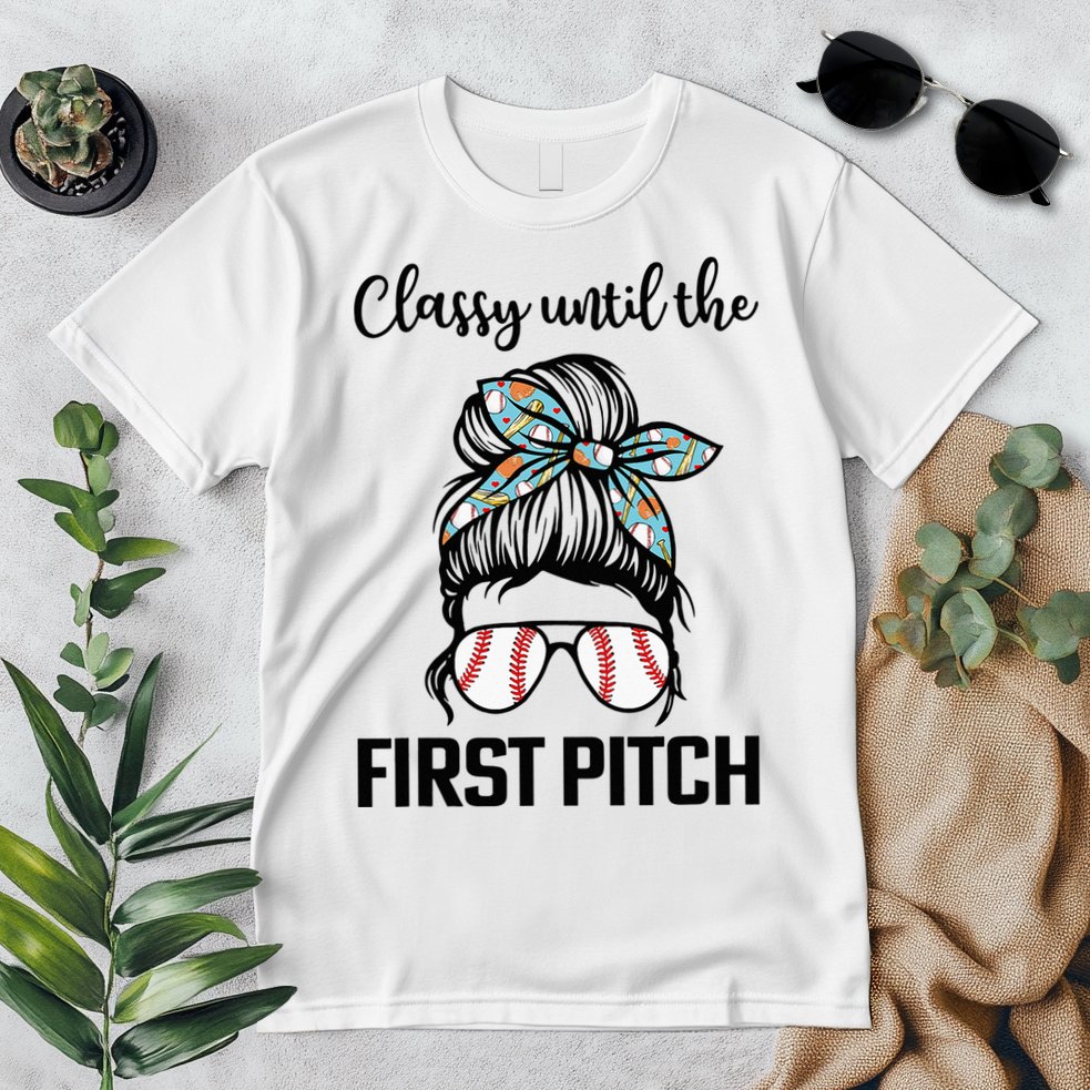 Baseball Mom Classy Until The First Pitch Messy Hair Premium T-Shirt